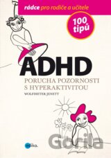ADHD - Porucha pozornosti s hyperaktivitou