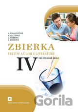 Zbierka textov a úloh z literatúry pre stredné školy IV