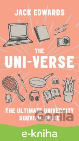 The Ultimate University Survival Guide: The Uni-Verse