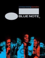 Blue Note : Uncompromising Expression