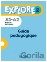 Explore 2 A1-A2 - Guide pédagogique