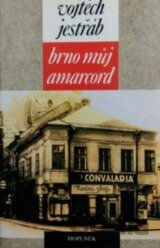 Brno - můj Amarcord