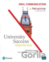 University Success Transition Level: Oral Communication Students´ Book w/ MyEnglishLab
