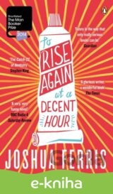 To Rise Again at a Decent Hour