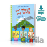 Young ELI Readers 4/A2: Our Water Our Future + Downloadable Multimedia
