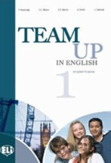 Team Up in English 1: Student´s Book (4-level version)