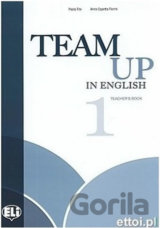 Team Up in English 1: Teacher´s Book + 2 Class Audio CDs (4-level version)