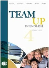 Team Up in English 4: Teacher´s Book + 2 Class Audio CDs (4-level version)