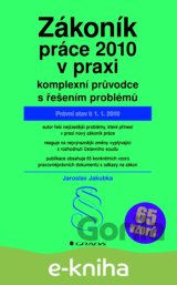 Zákoník práce 2010 v praxi - komplexní průvodce s řešením problémů