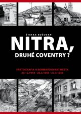 Nitra, druhé Coventry?
