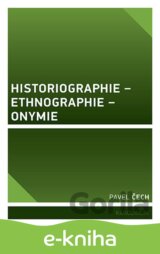 Historiographie – Ethnographie – Onymie