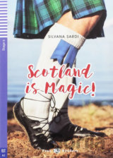 Teen ELI Readers 2/A2: Scotland Is Magic ! + Downloadable Multimedia