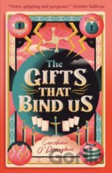 The Gifts That Bind Us
