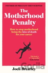 The Motherhood Penalty