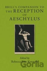 Brill's Companion to the Reception of Aeschylus