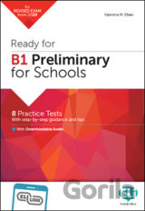 Ready for B1: Preliminary for Schools Practice Tests with Downloadable Audio Tracks and Answer Key