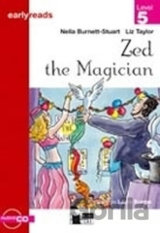 Zed The Magician + CD (Black Cat Readers Early Readers Level 5)