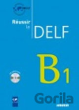Réussir le DELF B1
