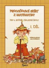 Procvičovací sešit z matematiky pro 4. ročník základní školy (1. díl)