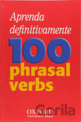 Aprenda definitivamente 100 phrasal verbs