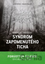 Diagnóza 19932020: Syndrom zapomenutého ticha