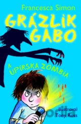 Grázlik Gabo a upírska zombia