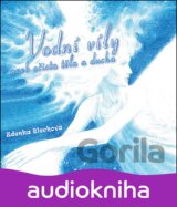 Vodní víly aneb očista těla a ducha - CD - 2. vydání (Zdenka Blechová)