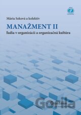 Manažment II – ľudia v organizácii a orgnizačná kultúra