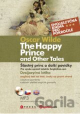 The Happy Prince  and Other Tales / Šťastný princ a další povídky