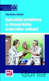 Speciální problémy u chronického srdečního selhání