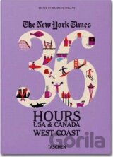 Ny Times, 36 Hours, USA & Canada, West Coast