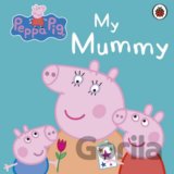 Peppa Pig: My Mummy