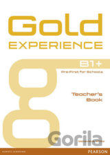 Gold Experience B1+: Teacher´s Book