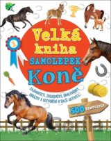 Velká kniha samolepek: Koně