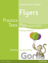 Practice Tests Plus: YLE Flyers Teacher´s Book w/ Multi-Rom Pack