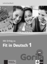 Mit Erfolg zu Fit in Deutsch 1 - Metodická příručka