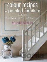 Colour Recipes for Painted Furniture and more