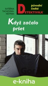 Když začalo pršet