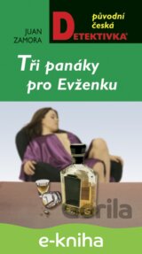 Tři panáky pro Evženku