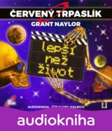 Červený trpaslík 2: Lepší než život