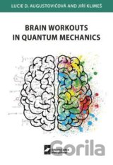Brain Workouts in Quantum Mechanics