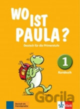 Wo ist Paula? 1 (A1) – Kursbuch