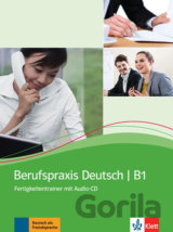 Berufspraxis Deutsch B1 – Fertigkeitentrainer + CD