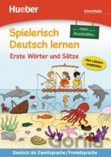 Spielerisch Deutsch lernen: Erste Wörter und Sätze: Vorschule (Neue Geschichten)