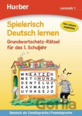 Spielerisch Deutsch lernen: Grundwortschatz-Rätsel fur das 1. Schuljahr