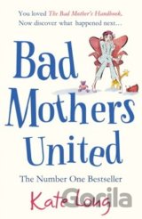 Bad Mothers United