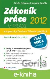 Zákoník práce 2012 v praxi - komplexní průvodce