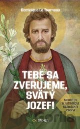 Tebe sa zverujeme, svätý Jozef!