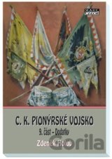 C.K. Pionýrské vojsko - 9. část