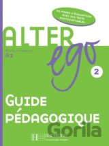 Alter Ego 2 - Guide pédagogique